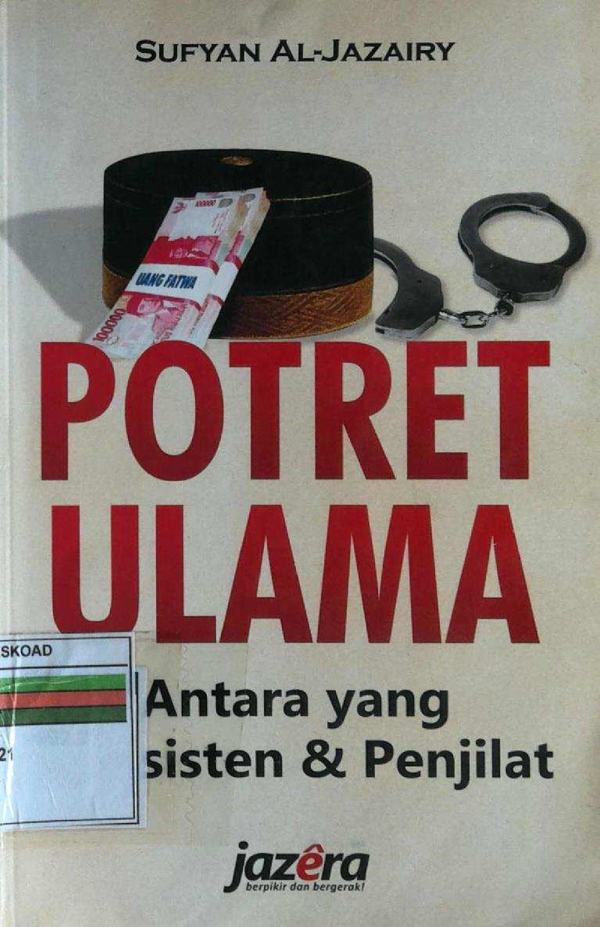 Potret Ulama Antara Yang Konsisten Dan Yang Penjilat